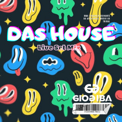DAS HOUSE - Live Set Mix
