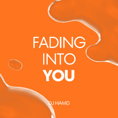 Hamd - Fading Into You