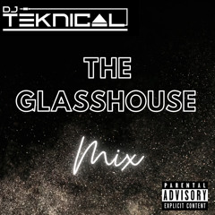 THE GLASSHOUSE  MIX