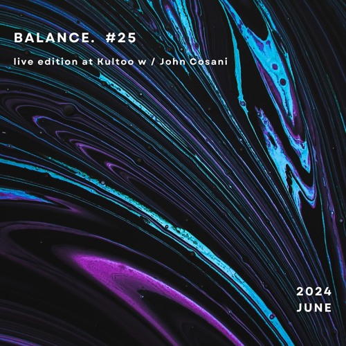 Diego Acosta BALANCE #25 - live at Kultoo with John Cosani