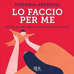 Audiolibro gratis 🎧 : Lo Faccio Per Me, Di Stefania Andreoli