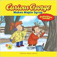 Read PDF 💝 Curious George Makes Maple Syrup (CGTV 8x8): A Winter and Holiday Book fo