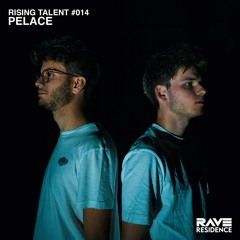Rising Talent #014 - PELACE