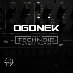 OGONEK - Make Technoid Great Again EP (2021) (MTFZ42)