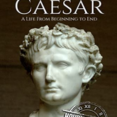 [FREE] KINDLE ✅ Augustus Caesar: A Life From Beginning to End (Roman Emperors) by  Ho