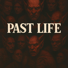 Past Life‘