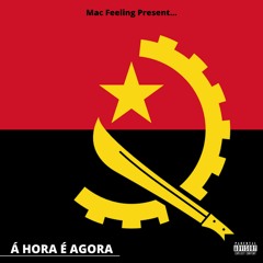 Mac Feeling - Á HORA É AGORA