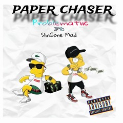 Money Chaser (ft SlinGonemad)
