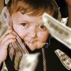 GREED! (Prod.803yung)