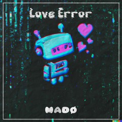 [OMFG Style] MADØ - Love Error