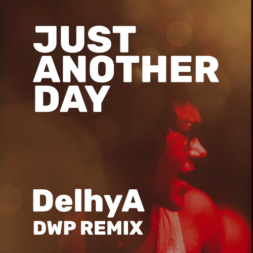 Just Another Day by DelhyA