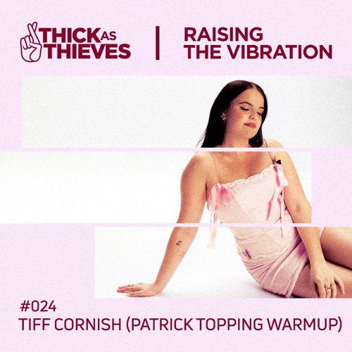 Raising the Vibration Mix #24 — TIFF CORNISH (Patrick Topping @ 170 Russell Warm Up)