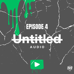 UNTITLED AUDIO MIX | EP 4 | Major League Djz (Afro set)