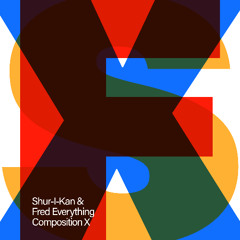 Premiere: Shur-I-Kan, Fred Everything - Composition X (Dub) [Lazy Days Recordings]