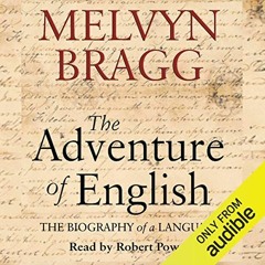 [READ] [EBOOK EPUB KINDLE PDF] The Adventure of English: The Biography of a Language