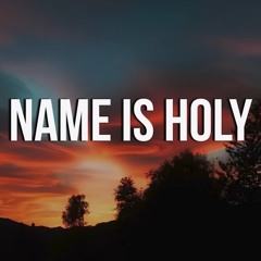For Your Name Is Holy-Worship music