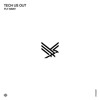 Tech Us Out - Fly Away [Orange Recordings] - ORANGE287