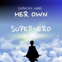 Her Own Superhero