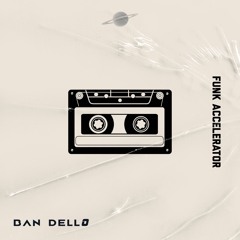 BAN DELLO - Funk Accelerator [FREE DOWNLOAD]