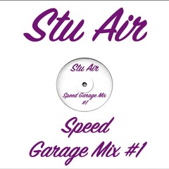 Speed Garage #1 - 2/05/20
