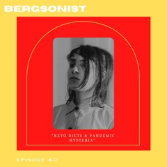 Keto Diets & Pandemic Hysteria With Bergsonist