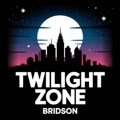 Bridson - Twilight zone -