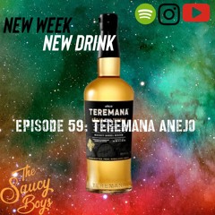 Episode 59: Teremana Anejo