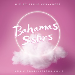 For The Bahamas Sisters - Open Format Mix - Pop/Rnb/Hiphop