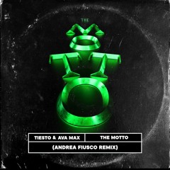 Tiësto & Ava Max - The Motto (Andrea Fiusco Remix)