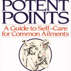 [View] PDF 📋 Acupressure's Potent Points: A Guide to Self-Care for Common Ailments b