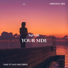 Mzade - Your Side (Original Mix)