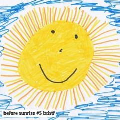 before sunrise #5 bdstf