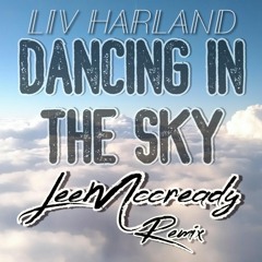 Liv Harland - Dancing in the sky (LeeMccready Remix)