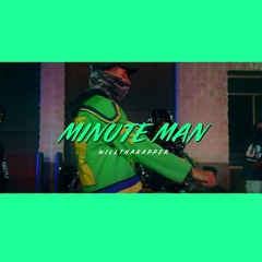 WillThaRapper - Minute Man