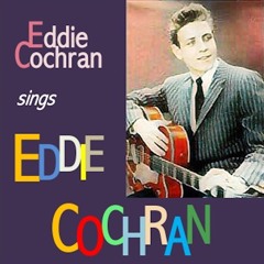 Eddie Cochran sings Eddie Cochran
