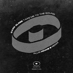 Dark Globe - Take Me To The Sound