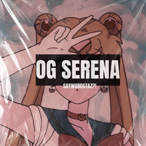 og serena