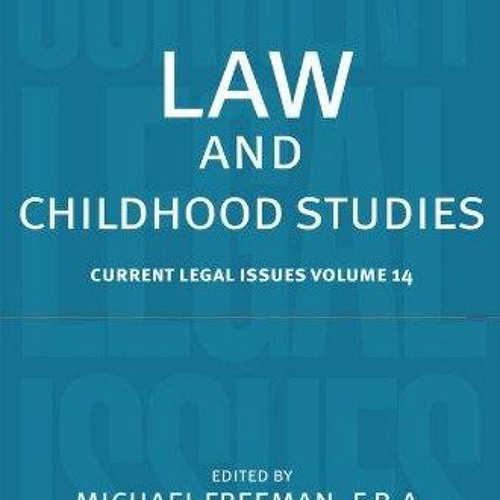 Stream Episode PDF READ DOWNLOAD Law And Childhood Studies Current stream-episode-pdf-read-download-law-and-childhood-studies-current