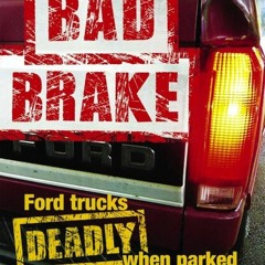 Audiobook Bad Brake: Ford Trucks, Deadly When Parked free acces