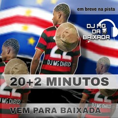 20+2 MINUTOS DO DJ MG DA BAIXADA 2024.mp3 AFROBEAT