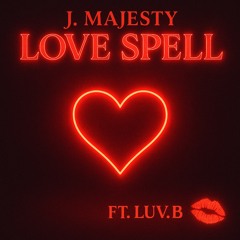 Love Spell ft Luv. B💋.mp3