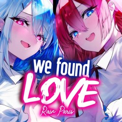 Nightcore - We Found Love (Rock Version 2.0)
