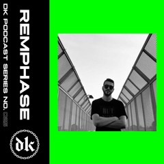 Das Kollektive Podcast Series 025 - REMPHASE