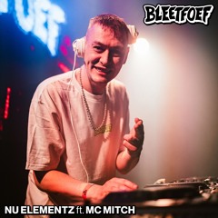 Nu Elementz ft. MC Mitch | FULL SET | Bleetfoef Rupture