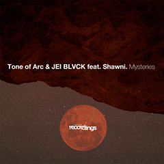 Tone of Arc & JEI BLVCK ft. Shawni - Mysteries {Original Vocal Club Edition} Stripped Recordings