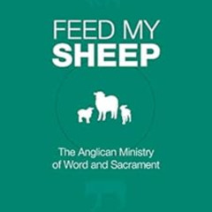 free KINDLE ✓ Feed My Sheep by Lee Gatiss,Michael Nazir Ali,Julian Henderson,Tim Ward