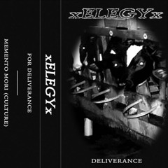 xELEGYx - For Deliverance