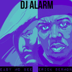 Easy Mo Bee & Erick Sermon Mix