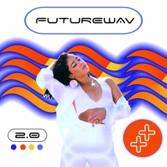 FUTUREWAV 2.0