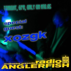 xozgk on Anglerfish Radio, November 2021